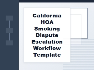 California Hoa Smoking Dispute Escalation Workflow Template