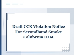 Draft Ccr Notices for Secondhand Smoke in California Hoas