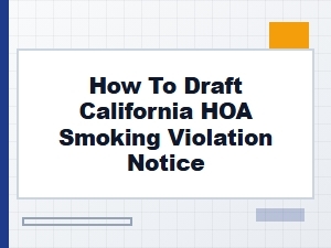 How to Draft California Hoa Smoking Violation Notice