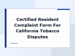Preparing a Certified California Tobacco Complaint Form